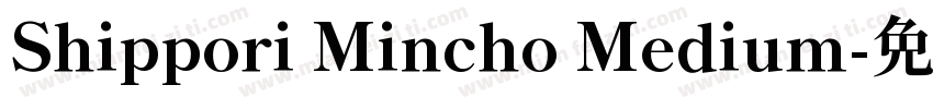 Shippori Mincho Medium字体转换